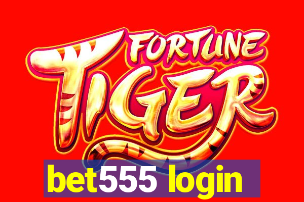 bet555 login