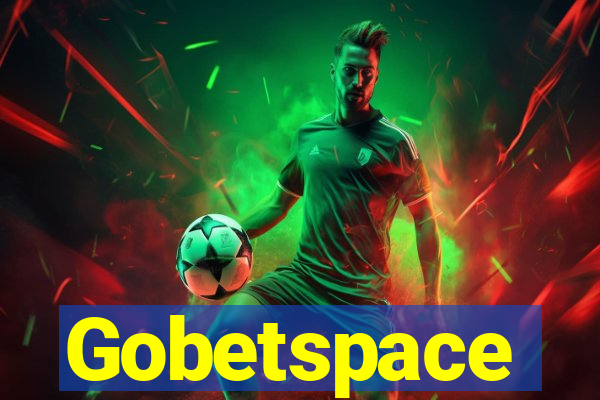 Gobetspace