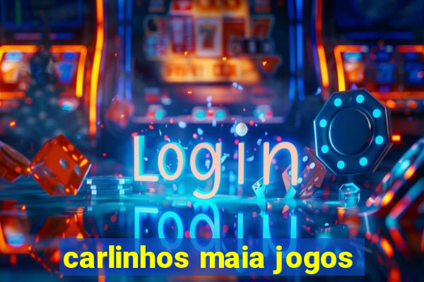 carlinhos maia jogos