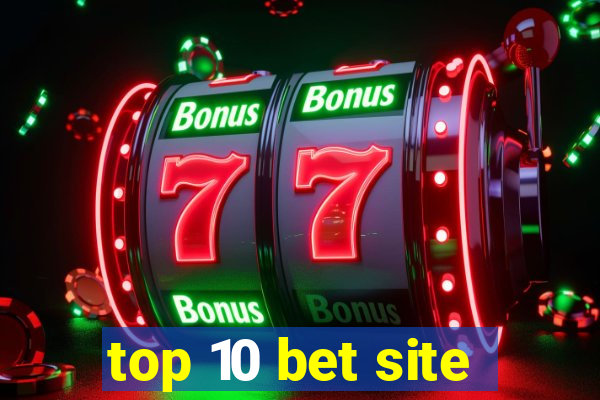 top 10 bet site