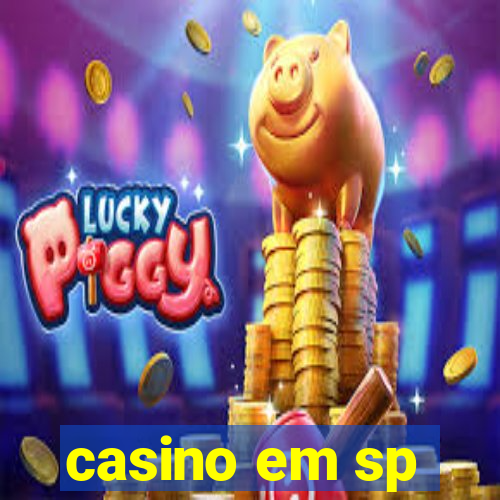 casino em sp