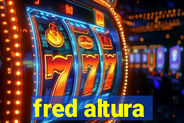 fred altura