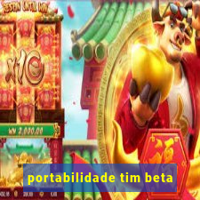 portabilidade tim beta