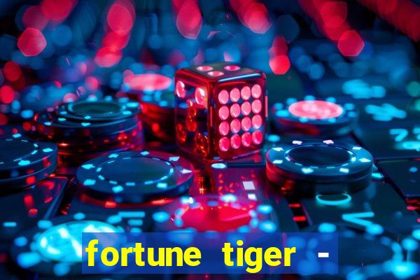 fortune tiger - horário das cartas 10x