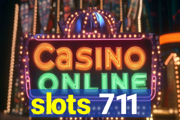 slots 711