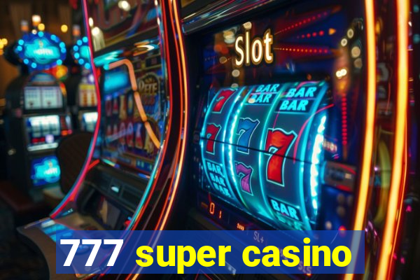 777 super casino