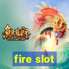 fire slot