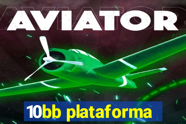 10bb plataforma