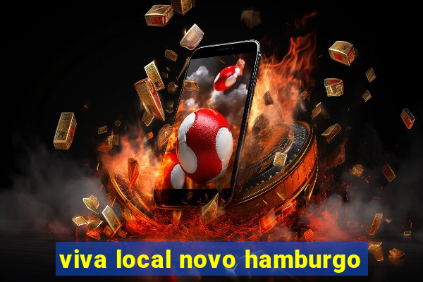 viva local novo hamburgo