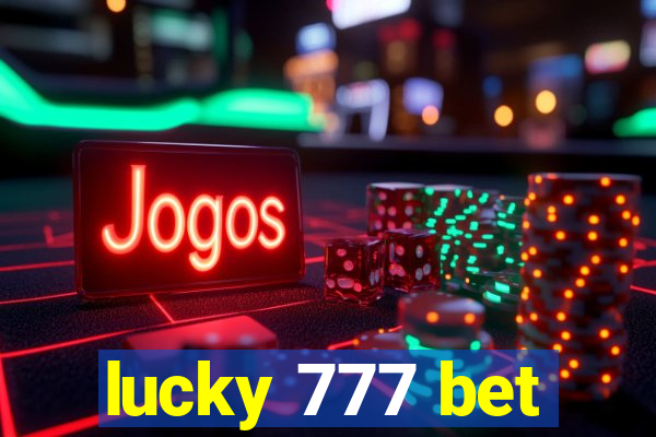 lucky 777 bet