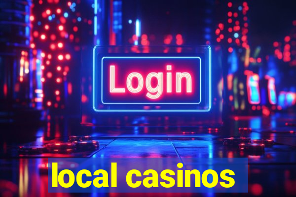 local casinos