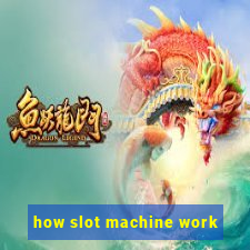 how slot machine work