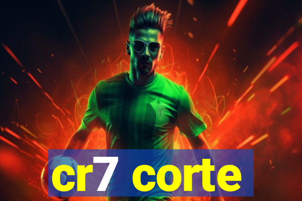 cr7 corte