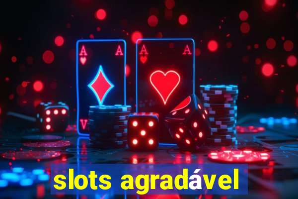 slots agradável