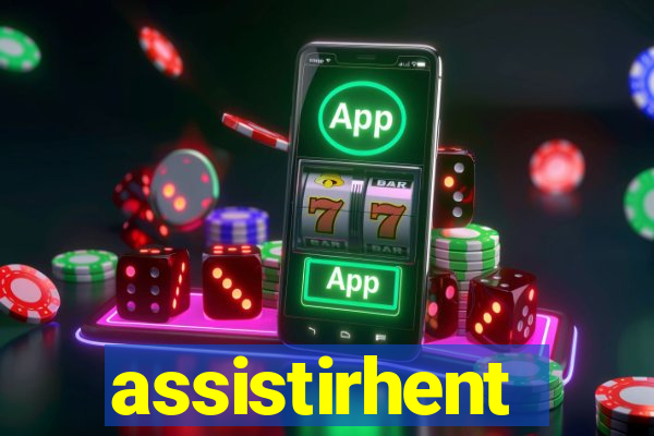 assistirhent