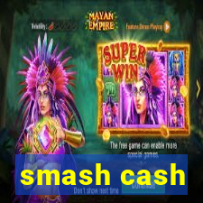 smash cash