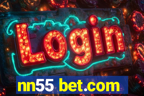 nn55 bet.com