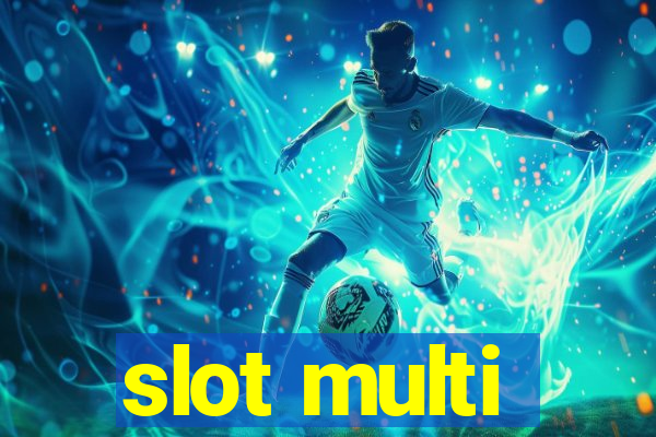 slot multi