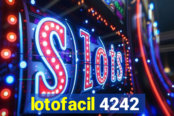 lotofacil 4242