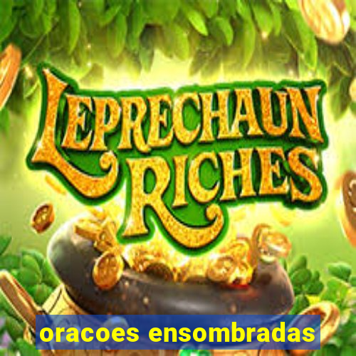 oracoes ensombradas