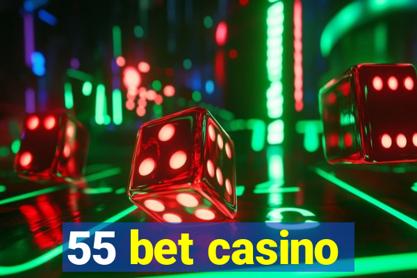 55 bet casino