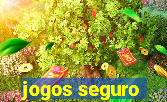 jogos seguro