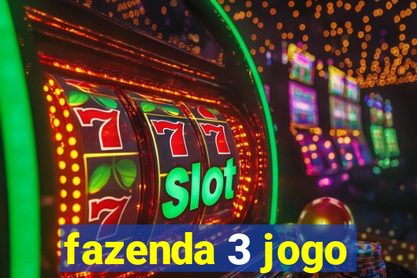 fazenda 3 jogo