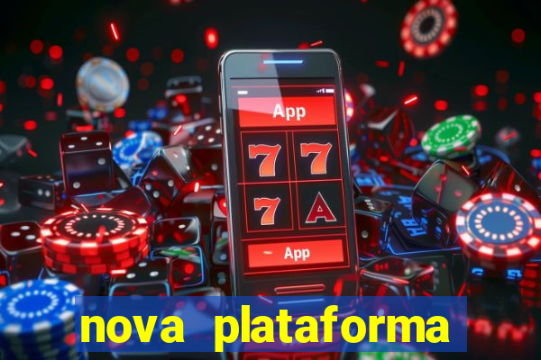 nova plataforma pagando no cadastro cassino