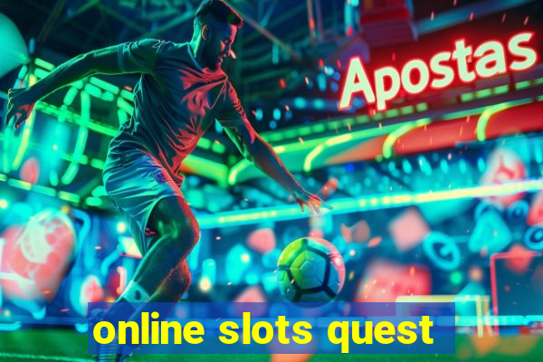 online slots quest