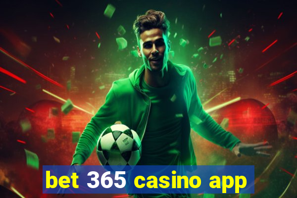 bet 365 casino app