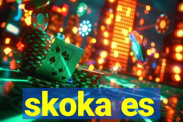 skoka es