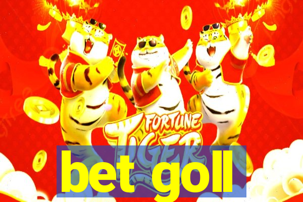 bet goll