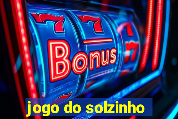 jogo do solzinho