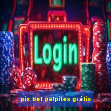 pix bet palpites grátis