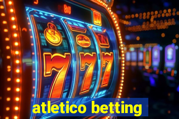 atletico betting