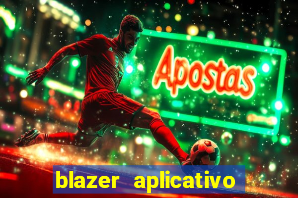 blazer aplicativo de jogos