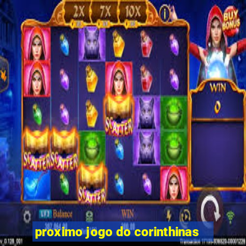 proximo jogo do corinthinas